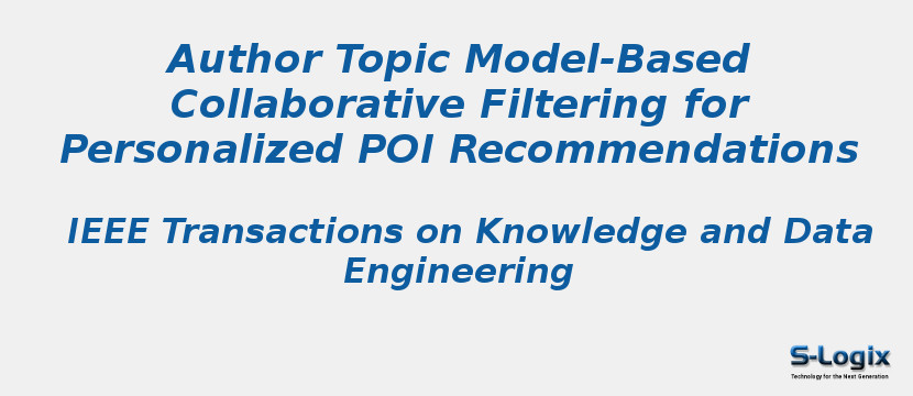 Author Topic Model-Based Collaborative Filtering for Personalized POI Recommendations