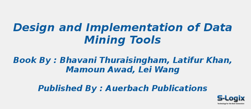 Design and Implementation of Data Mining Tools