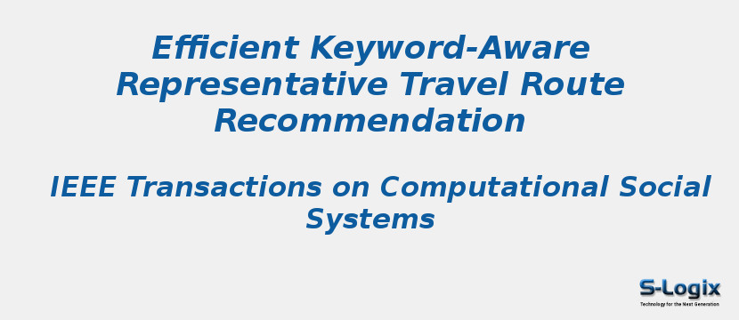 Efficient Keyword-Aware Representative Travel Route Recommendation