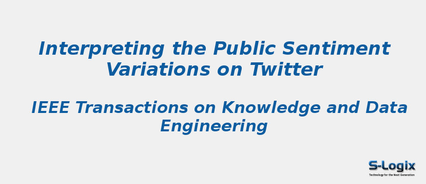 Interpreting the Public Sentiment Variations on Twitter