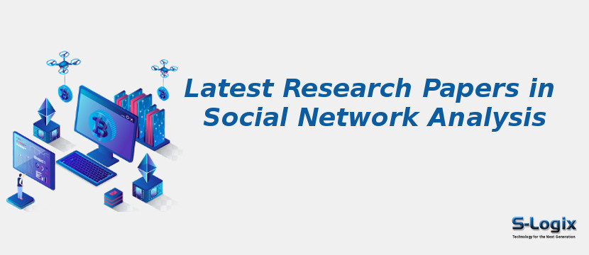 Latest Research Papers in Social Network Analysis Latest Research Papers in Social Network Analysis