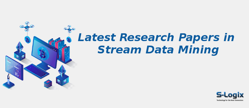 Latest Research Papers in Stream Data Mining Latest Research Papers in Stream Data Mining