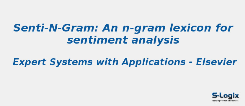 Senti-N-Gram: An n-gram lexicon for sentiment analysis Senti-N-Gram: An n-gram lexicon for sentiment analysis