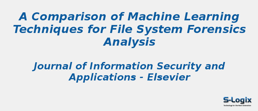 A Comparison of Machine Learning Techniques for File System Forensics Analysis