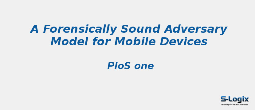 A Forensically Sound Adversary Model for Mobile Devices