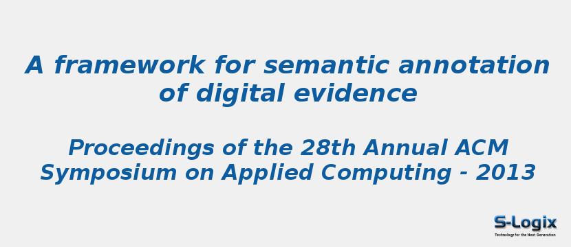 A framework for semantic annotation of digital evidence