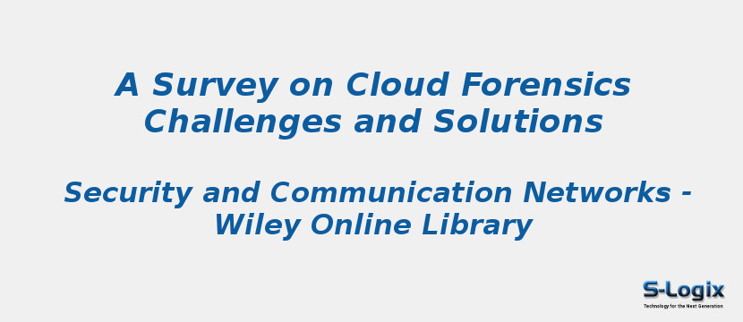 A Survey on Cloud Forensics Challenges and Solutions