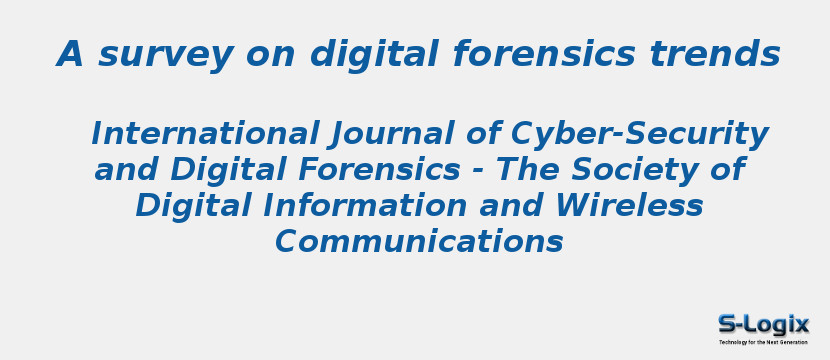 A survey on digital forensics trends