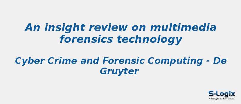 An insight review on multimedia forensics technology
