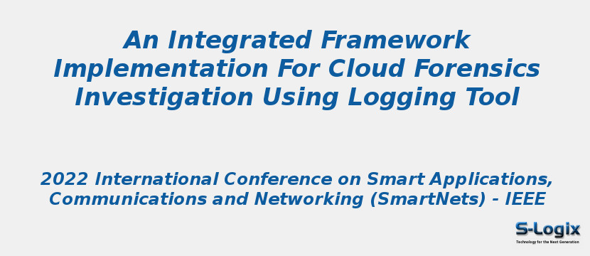 An Integrated Framework Implementation For Cloud Forensics Investigation Using Logging Tool