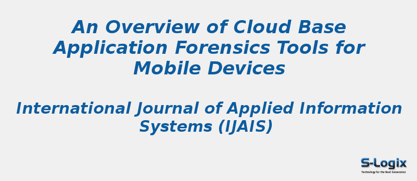 An Overview of Cloud Base Application Forensics Tools for Mobile Devices