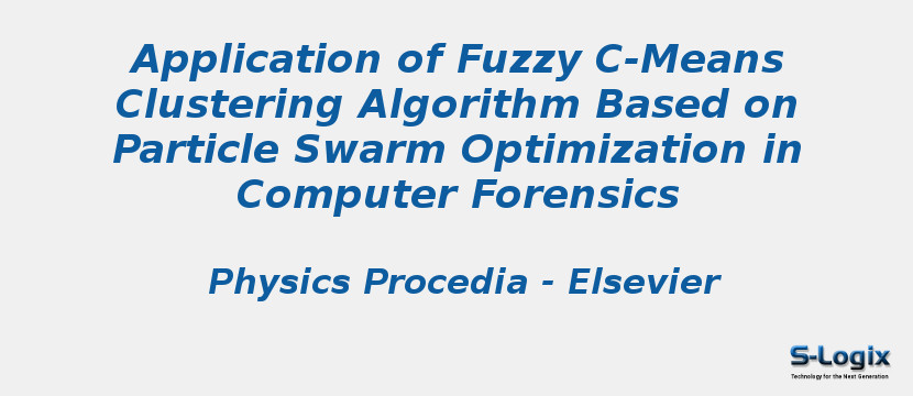 Application of Fuzzy C-Means Clustering Algorithm Based on Particle Swarm Optimization in Computer Forensics