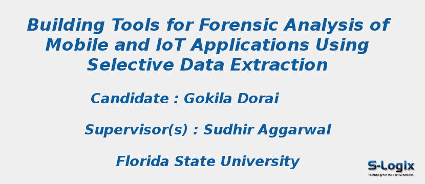 Building Tools for Forensic Analysis of Mobile and IoT Applications Using Selective Data Extraction