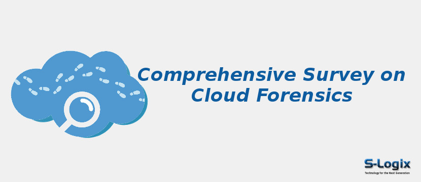 Comprehensive Survey on Cloud Forensics