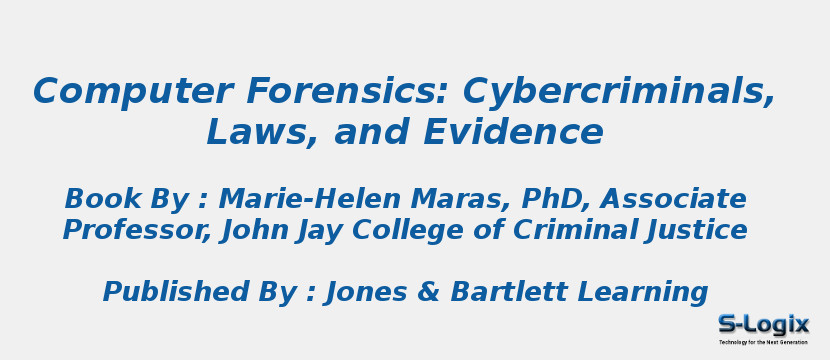 Computer Forensics: Cybercriminals, Laws, and Evidence