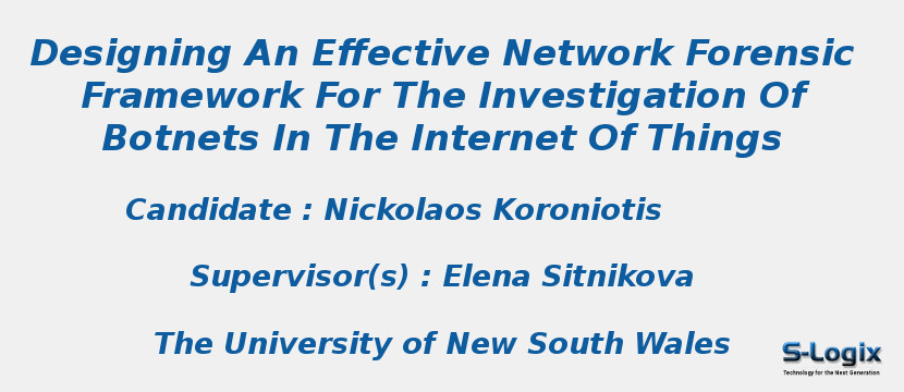 Designing An Effective Network Forensic Framework For The Investigation Of Botnets In The Internet Of Things