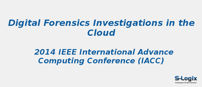 Digital Forensics Investigations in the Cloud