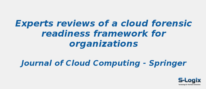 Experts reviews of a cloud forensic readiness framework for organizations