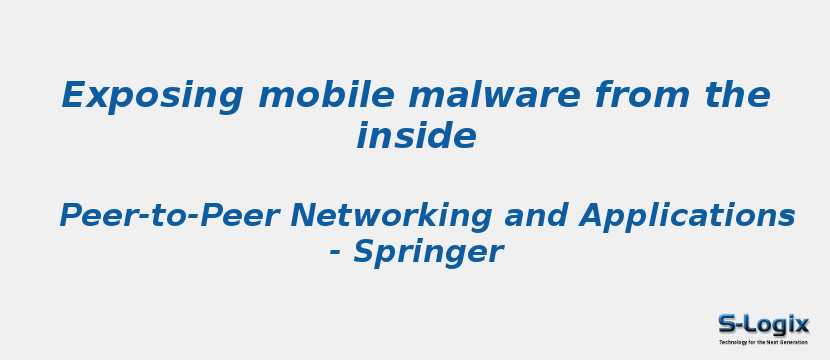 Exposing mobile malware from the inside Exposing mobile malware from the inside