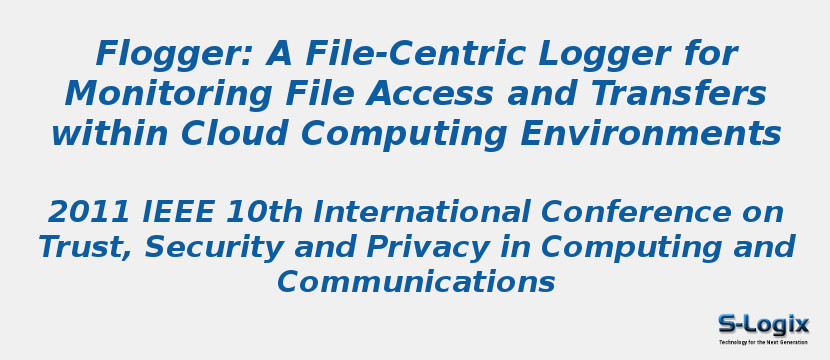 Flogger: A File-Centric Logger for Monitoring File Access and Transfers within Cloud Computing Environments