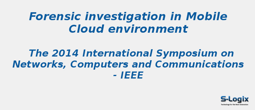 Forensic investigation in Mobile Cloud environment