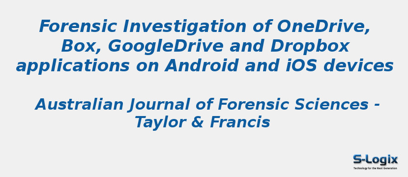 Forensic Investigation of OneDrive, Box, GoogleDrive and Dropbox applications on Android and iOS devices