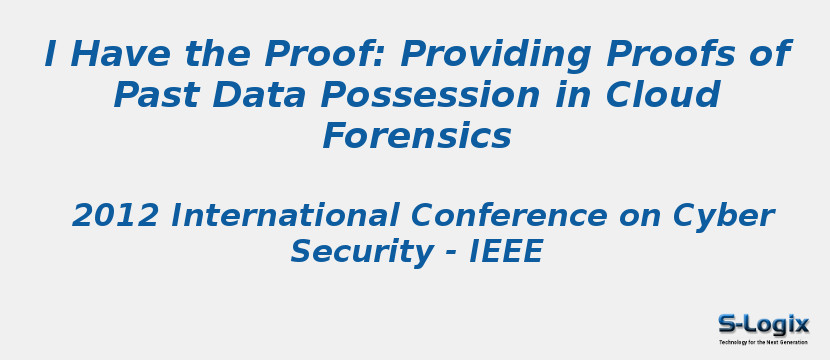 I Have the Proof: Providing Proofs of Past Data Possession in Cloud Forensics