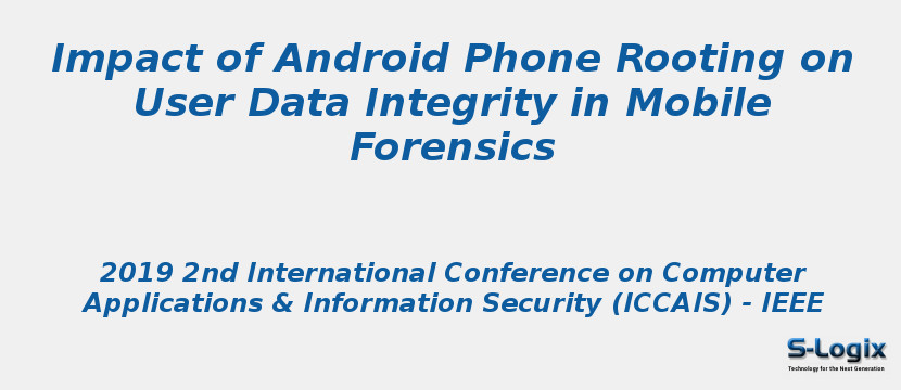 Impact of Android Phone Rooting on User Data Integrity in Mobile Forensics