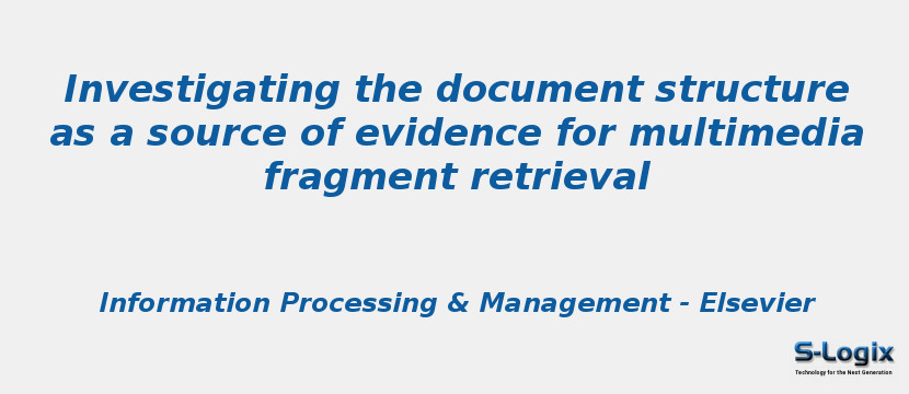 Investigating the document structure as a source of evidence for multimedia fragment retrieval