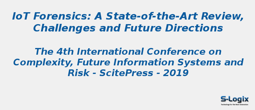 IoT Forensics: A State-of-the-Art Review, Challenges and Future Directions