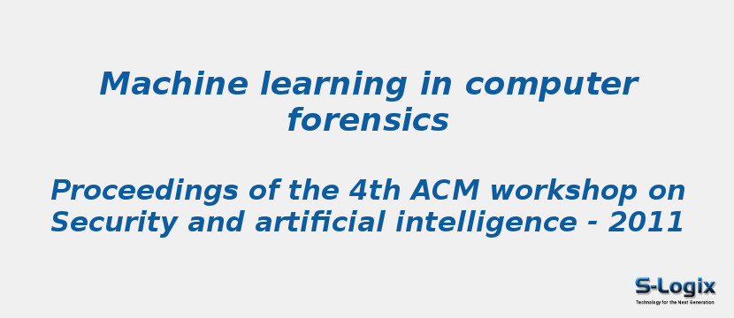 Machine learning in computer forensics