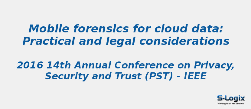 Mobile forensics for cloud data: Practical and legal considerations