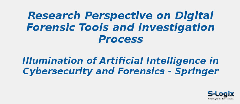 Research Perspective on Digital Forensic Tools and Investigation Process