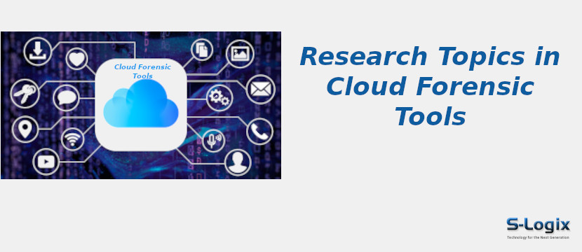 Cloud Forensic Tools Research Topics