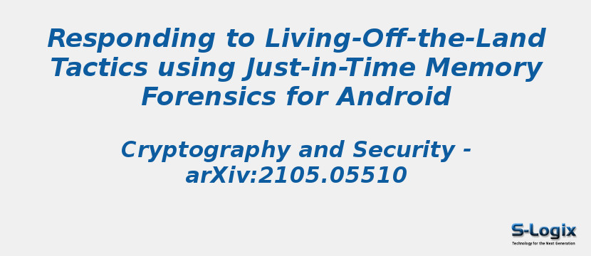 Responding to Living-Off-the-Land Tactics using Just-in-Time Memory Forensics for Android