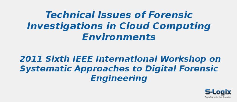 Technical Issues of Forensic Investigations in Cloud Computing Environments