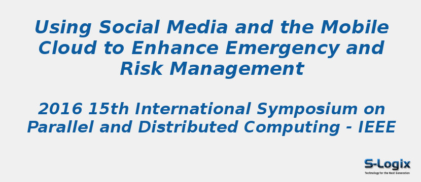 Using Social Media and the Mobile Cloud to Enhance Emergency and Risk Management
