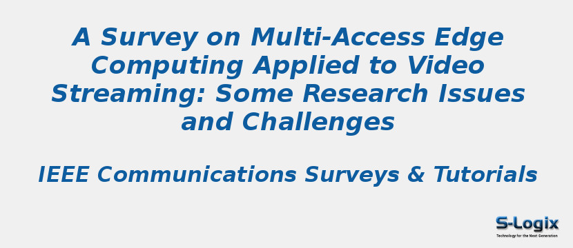 A Survey on Multi-Access Edge Computing Applied to Video Streaming: Some Research Issues and Challenges