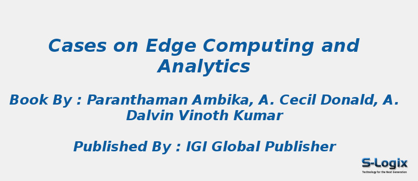 Cases on Edge Computing and Analytics