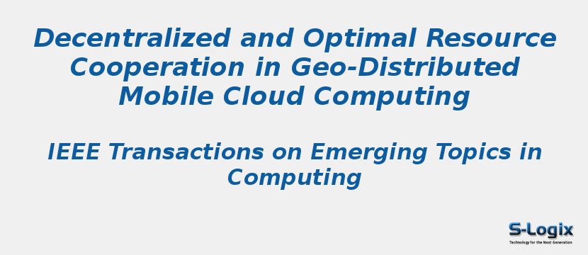 Decentralized and Optimal Resource Cooperation in Geo-Distributed Mobile Cloud Computing