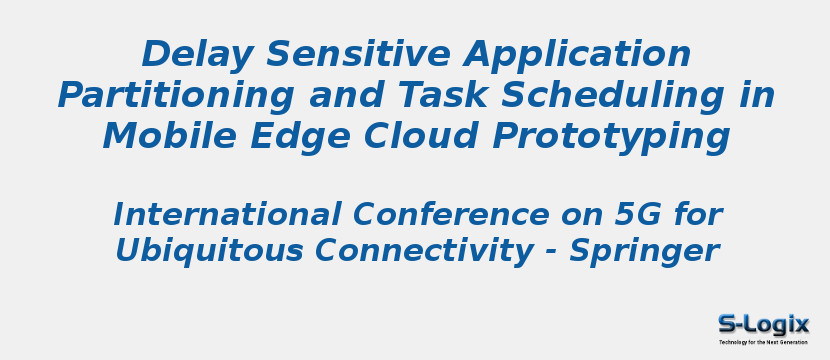 Delay Sensitive Application Partitioning and Task Scheduling in Mobile Edge Cloud Prototyping