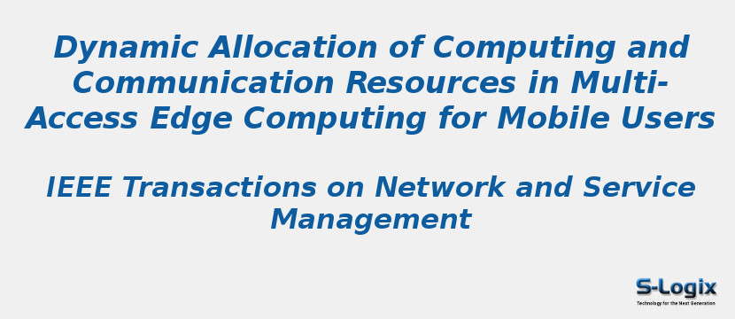 Dynamic Allocation of Computing and Communication Resources in Multi-Access Edge Computing for Mobile Users