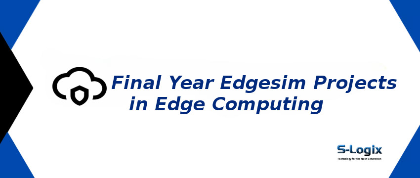 final-year-edgesim-projects-in-edge-computing.jpg