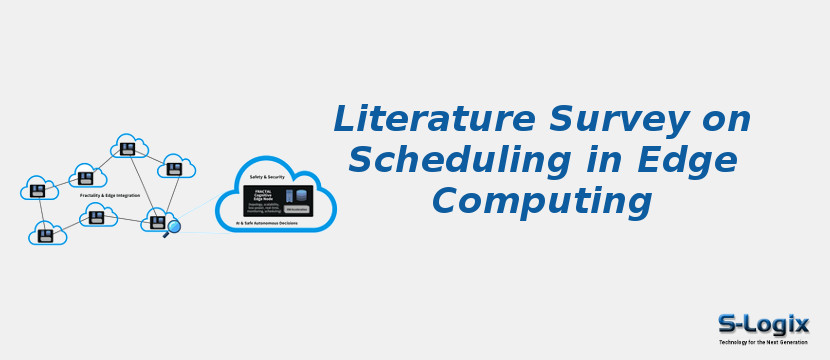 Literature Survey on Scheduling in Edge Computing