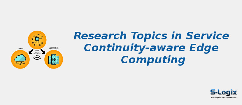Research Topics in Service Continuity-aware Edge Computing