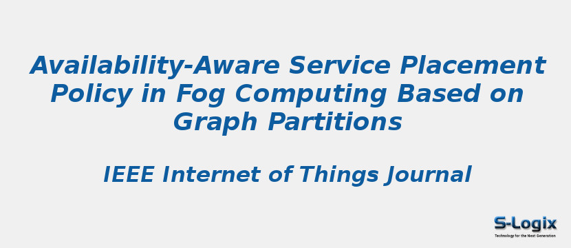 Availability-Aware Service Placement Policy in Fog Computing Based on Graph Partitions