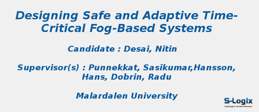 Designing Safe and Adaptive Time-Critical Fog-Based Systems