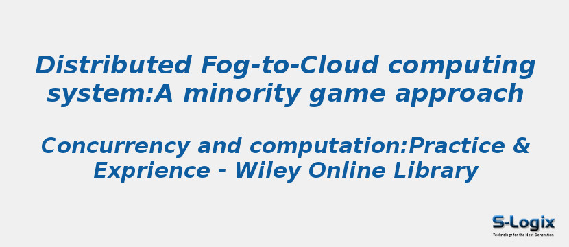 Distributed Fog-to-Cloud computing system:A minority game approach