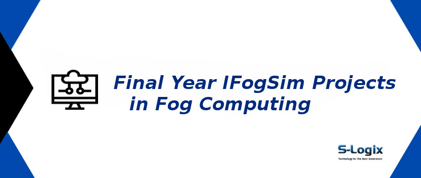 final-year-ifogsim-projects-in-fog-computing.jpg