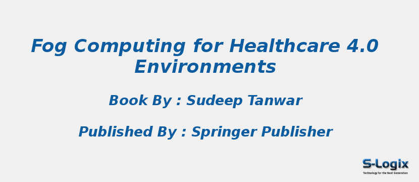 Fog Computing for Healthcare 4.0 Environments